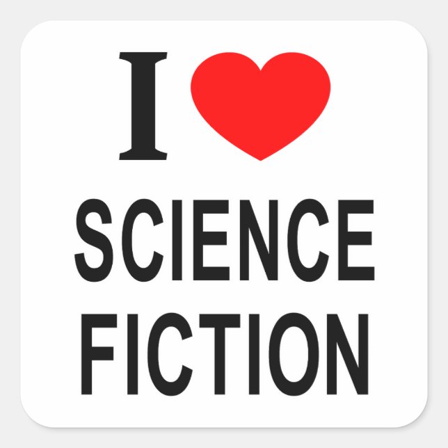 PEGATINA CUADRADA ❤️ CIENCIA FICCIÓN ME ENCANTA LA CIENCIA FICCIÓN E (Anverso)
