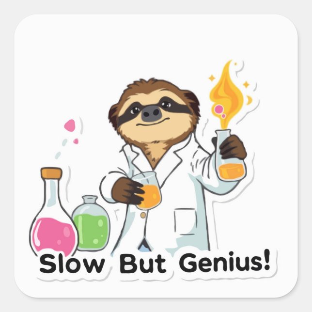 Pegatina Cuadrada Científico Lento Pero Genius Sloth - De Vuelta A L (Anverso)