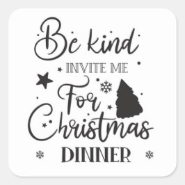 Pegatina Cuadrada Cita de Be Kind