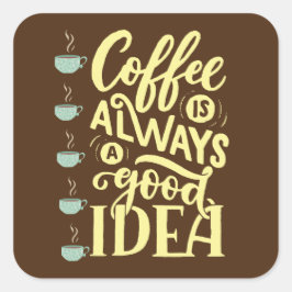 Pegatina Cuadrada cita de café