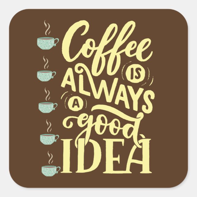 Pegatina Cuadrada cita de café (Anverso)