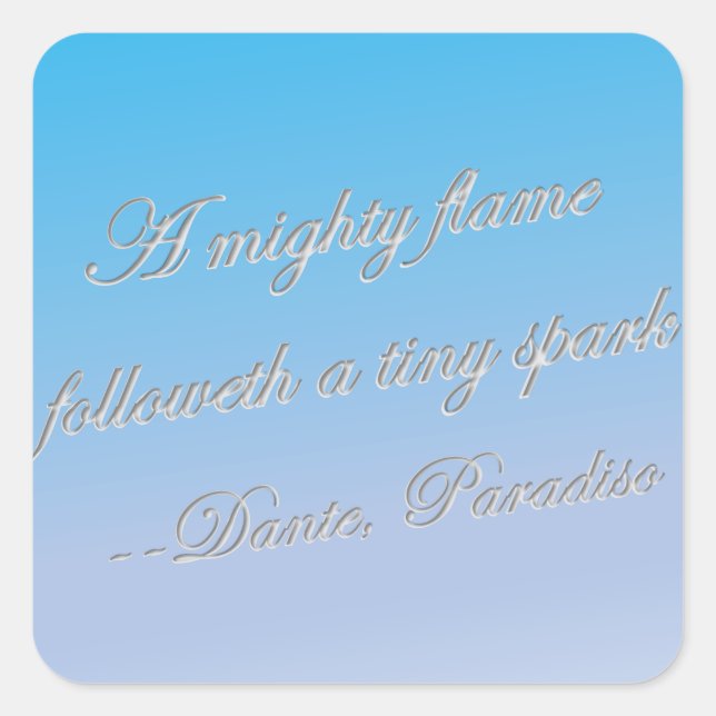 Pegatina Cuadrada Cita de Dante-Mighty Flame (Anverso)
