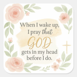 Pegatina Cuadrada Cita de fe cristiana Sticker – “Cuando me despiert