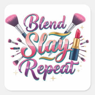 Pegatina Cuadrada Cita de Maquillaje Blend Slay Repeat Tipografía Ro
