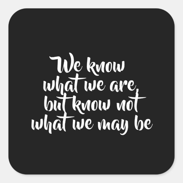 Pegatina Cuadrada Cita de vida Inspiradora de Shakespeare (Anverso)