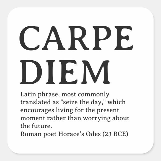 Pegatina Cuadrada Cita latina Carpe Diem (Anverso)