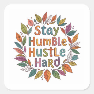 Pegatina Cuadrada Cita motivacional de estilo boho para mantenerse h