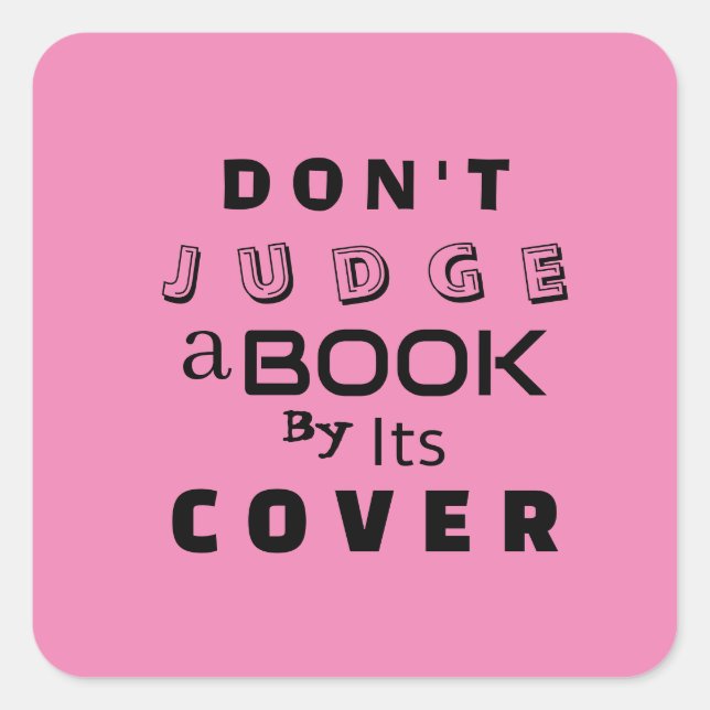 Pegatina Cuadrada Cita rosa "No juzgues un libro por su portada" (Anverso)