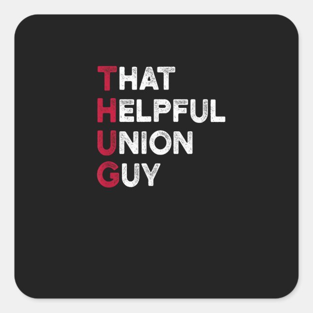 Pegatina Cuadrada Cita Sólida Y Solidaria De La Unión - Matón De La  (Anverso)