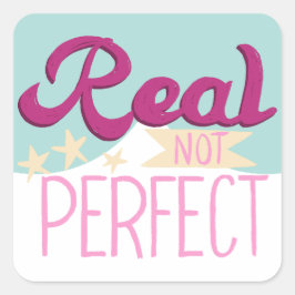 Pegatina Cuadrada Citas de autoamor reales no perfectas