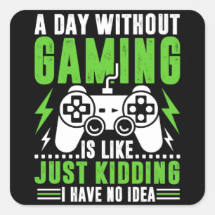 Pegatina Cuadrada Citas de videojuegos : Un día sin juegos   Juego