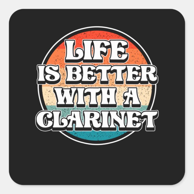 Pegatina Cuadrada Clarinet Life es mejor con la música (Anverso)
