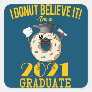 Pegatina Cuadrada Clase de 2021 Donut Meme Divertida Graduación