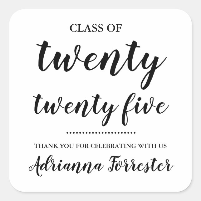 Pegatina Cuadrada Clase De 2025 | Graduado de script negrita Gracias (Anverso)