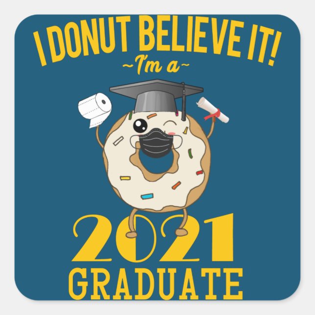 Pegatina Cuadrada Clase de Graduación Gradual de Donut Meme 2021 (Anverso)