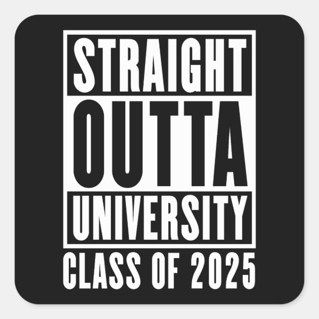 Pegatina Cuadrada Clase de la Universidad Straight Outta de 2025 (Anverso)