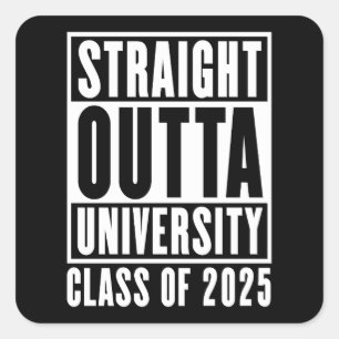 Pegatina Cuadrada Clase de la Universidad Straight Outta de 2025