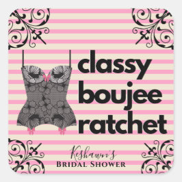 Pegatina Cuadrada Classy Boujee Ratchet | Lingerie rosa y negra