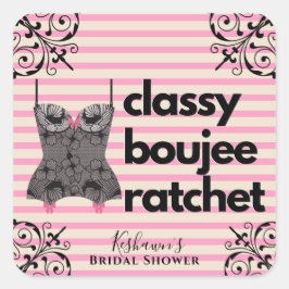 Pegatina Cuadrada Classy Boujee Ratchet | Lingerie rosa y negra