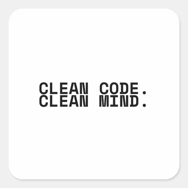 Pegatina Cuadrada Clean Code Clean Mind Minimalist Technical  (Anverso)