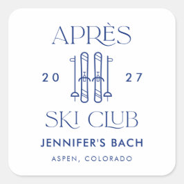 Pegatina Cuadrada Club Apres Ski Fiesta de Esquí de Soltera de Invie