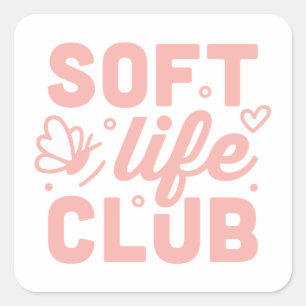 Pegatina Cuadrada Club de vida suave estética rosa