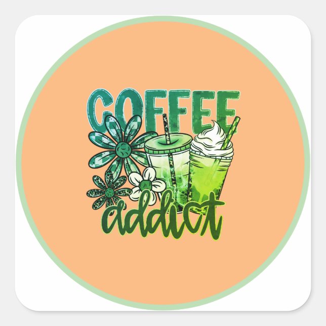 Pegatina Cuadrada Coffee Addict | Cute Coffee Lover  (Anverso)