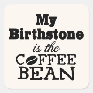 Pegatina Cuadrada Coffee Bean Birthstone