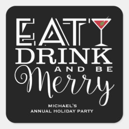 Pegatina Cuadrada Coma, bebe y sé moro, fiesta de feriado