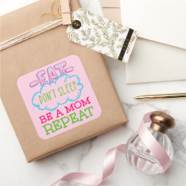 Pegatina Cuadrada Coma, no duermas, repite mamá