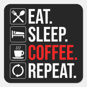 Pegatina Cuadrada Come. Duerme. Café. Repite
