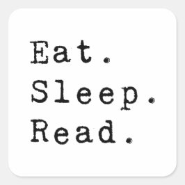 Pegatina Cuadrada Come. Duerme. Leer.