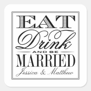 Pegatina Cuadrada Comer, beber y casarse Boda negro/blanco moderno
