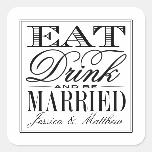Pegatina Cuadrada Comer, beber y casarse Boda negro/blanco moderno (Anverso)