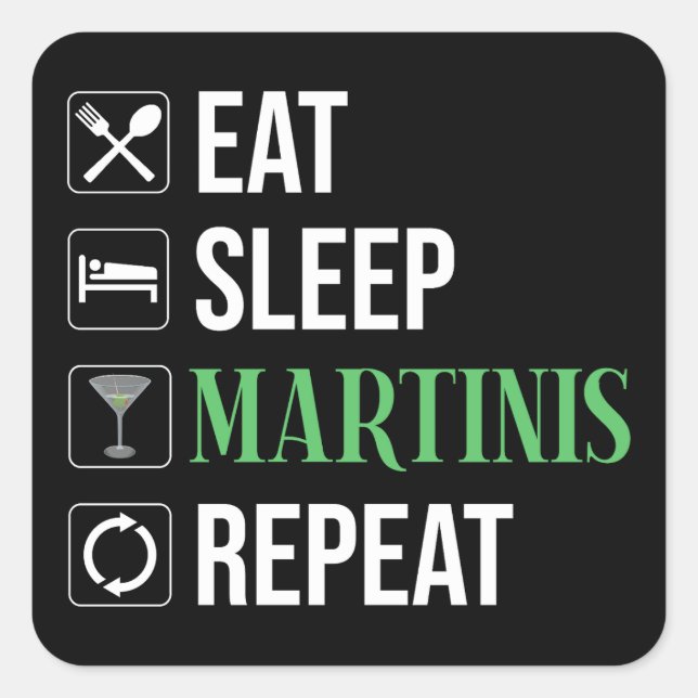 Pegatina Cuadrada Comer. Dormir. Martinis. Repetir. (Anverso)