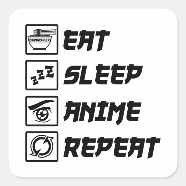 Pegatina Cuadrada Comer Sleep Anime Repetir Anime Lover Manga Otaku (Anverso)