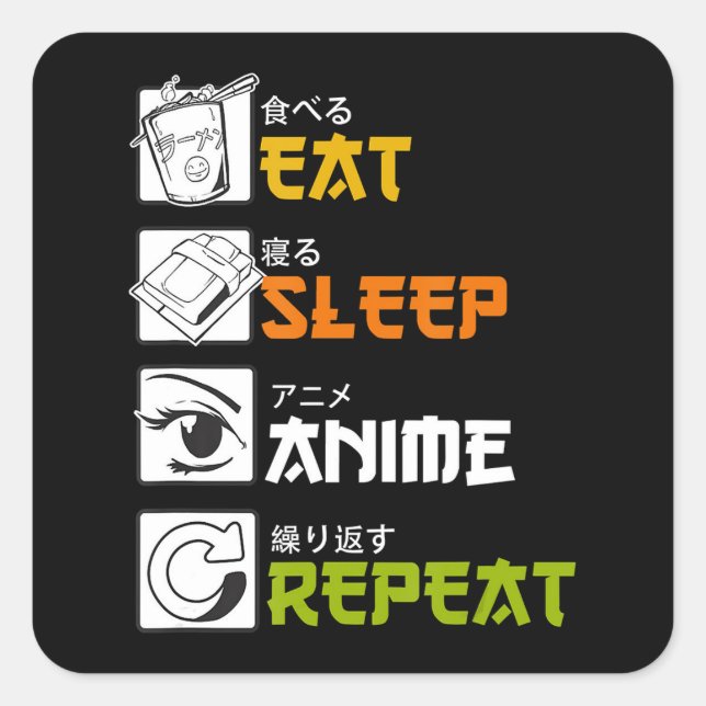 Pegatina Cuadrada Comer Sleep Anime Repetir Idea de Regalo Cosplayer (Anverso)