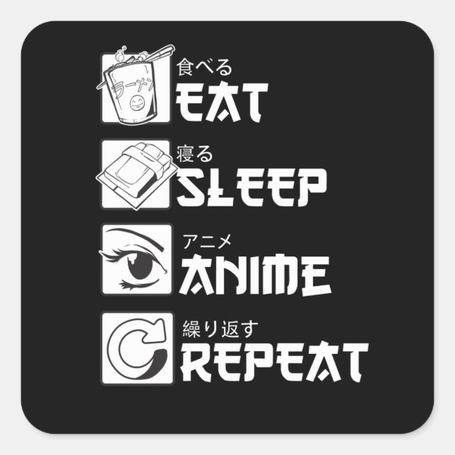 Pegatina Cuadrada Comer Sleep Anime Repetir un regalo divertido (Anverso)