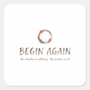 Pegatina Cuadrada Comienza de Nuevo — Camiseta Enso de Año Nuevo Zen