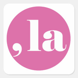 Pegatina Cuadrada Comma la, Kamala Harris.