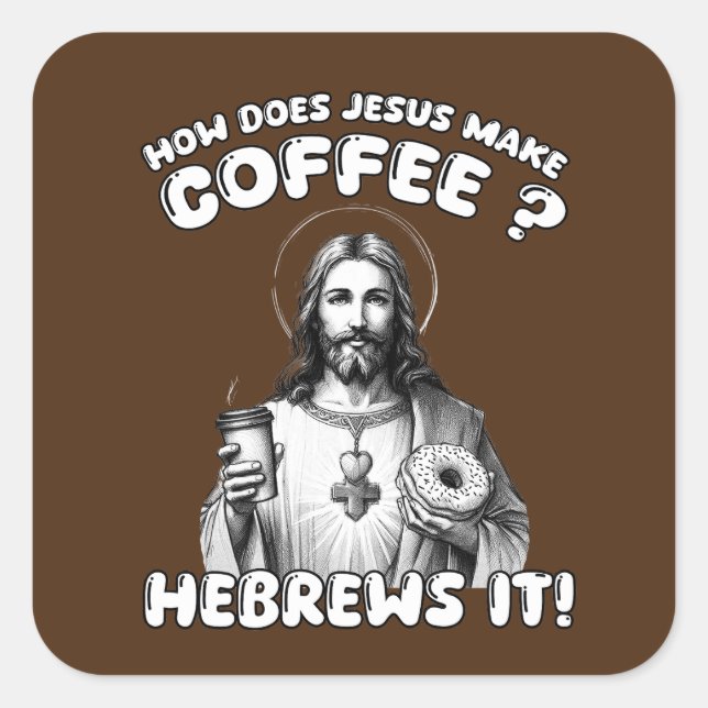 Pegatina Cuadrada ¿Cómo hace Jesús café? Hebreo (Anverso)