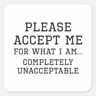 Pegatina Cuadrada Completamente Inaceptable