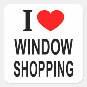 PEGATINA CUADRADA ❤️ COMPRAS DE VENTANA ME ENCANTA COMPRAR VENTANAS