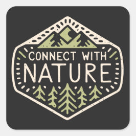 Pegatina Cuadrada Conectar con la naturaleza