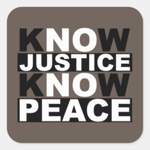 PEGATINA CUADRADA CONOCER A LA JUSTICIA SABER PAZ