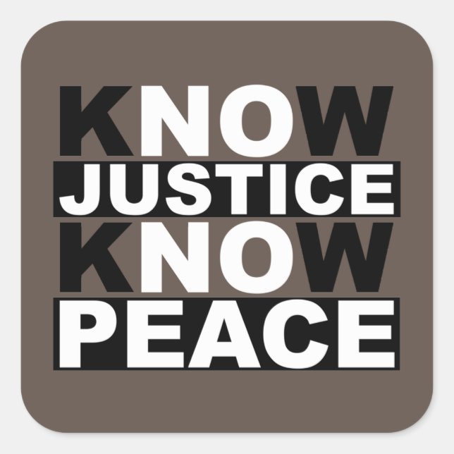 PEGATINA CUADRADA CONOCER A LA JUSTICIA SABER PAZ (Anverso)