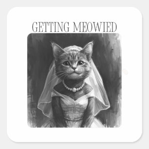 Pegatina Cuadrada Consiguiendo Meowied – Diseño Divertido de Despedi