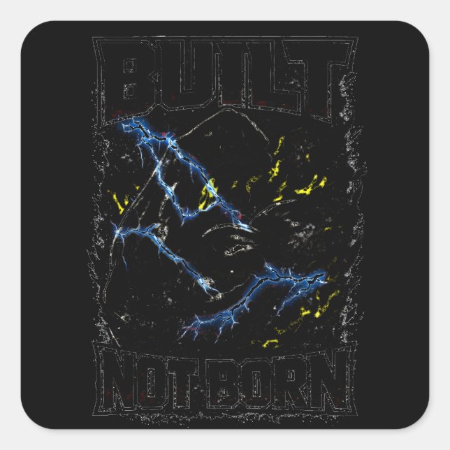 Pegatina Cuadrada Construido No Nacido – Guerrero de Gimnasio Hecho  (Anverso)