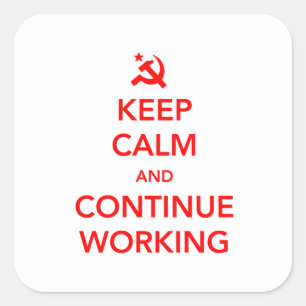 Pegatina Cuadrada Continúe trabajando