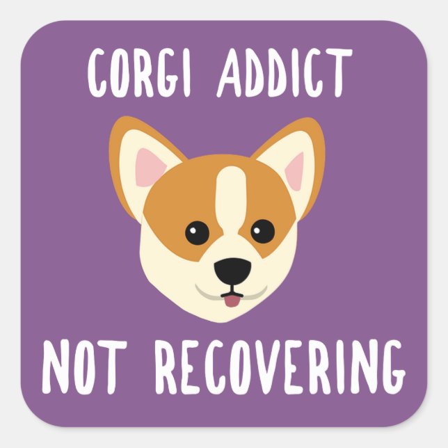 Pegatina Cuadrada Corgi Addict No Recuperar (Anverso)